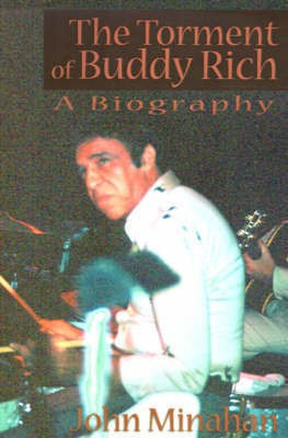 The Torment of Buddy Rich(English, Paperback, Minahan John)