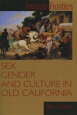 Intimate Frontiers(English, Electronic book text, Hurtado Albert L)