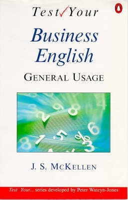 Test Your Business English: General Usage(English, Paperback, McKellen J.S.)