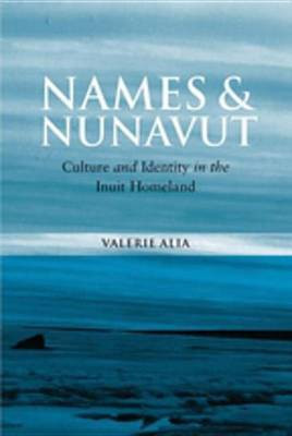 Names and Nunavut(English, Electronic book text, Alia Valerie)