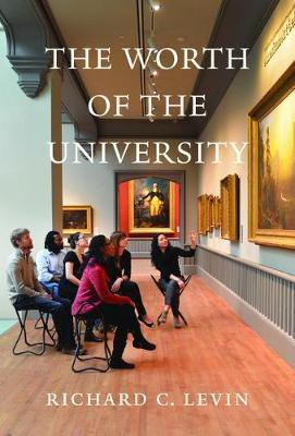 The Worth of the University(English, Electronic book text, Levin Richard C)