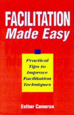 Facilitation Made Easy(English, Paperback, Cameron Esther)
