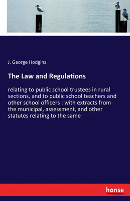 The Law and Regulations(English, Paperback, Hodgins J George)