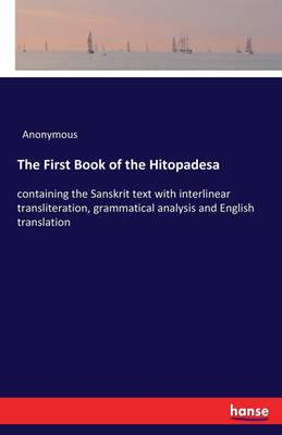 The First Book of the Hitopadesa(English, Paperback, Anonymous)