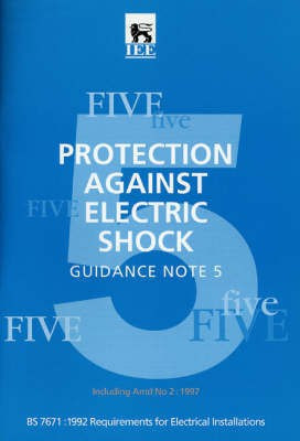 Institution of Electrical Engineers Wiring Regulations: Guidance Note on Protection Against Electric Shock to 16r.e(English, Paperback, Institution of Electrical Engineers)