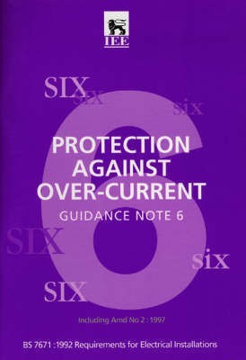 Institution of Electrical Engineers Wiring Regulations: Guidance Note on Protection Against Overcurrent to 16r.e(English, Paperback, Institution of Electrical Engineers)