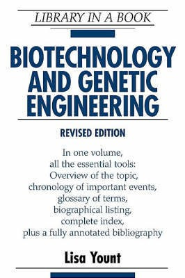 Biotechnology and Genetic Engineering 4 Rev ed Edition(English, Hardcover, Yount Lisa)