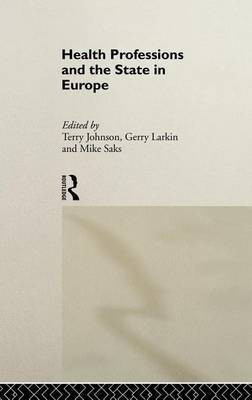 Health Professions and the State in Europe(English, Electronic book text, unknown)