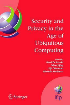 Security and Privacy in the Age of Ubiquitous Computing(English, Electronic book text, Sasaki Ryoichi)