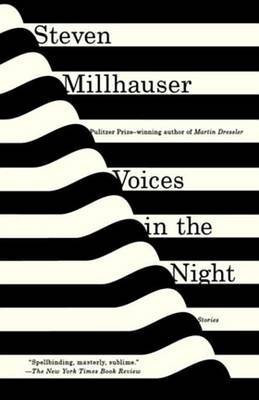 Voices in the Night(English, Electronic book text, Millhauser Steven)