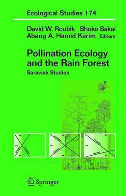 Pollination Ecology and the Rain Forest(English, Electronic book text, Roubik David W)