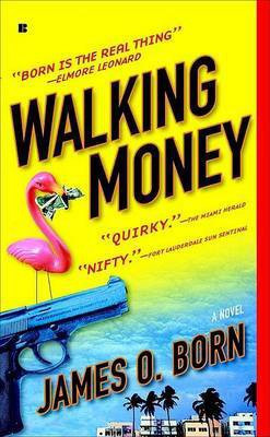 Walking Money(English, Paperback, Born James O)