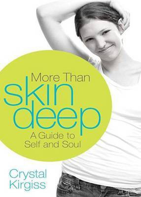 More Than Skin Deep(English, Electronic book text, Kirgiss Crystal)