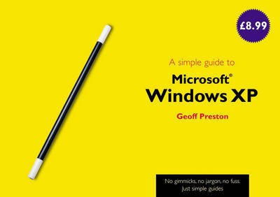 A simple guide to Windows XP(English, Paperback, Preston Geoff)