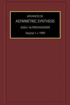 Advances in Asymmetric Synthesis, Volume 1(English, Electronic book text, Author Unknown)