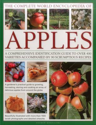 The Complete World Encyclopedia of Apples(English, Paperback, Mikolajski Andrew)