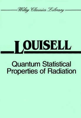 Quantum Statistical Properties of Radiation(English, Paperback, Louisell William H.)