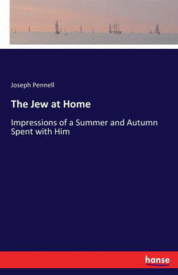 The Jew at Home(English, Paperback, Pennell Joseph)