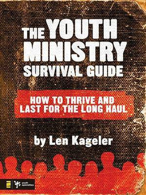 The Youth Ministry Survival Guide(English, Electronic book text, MR Kageler Len)