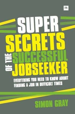 Super Secrets of the Successful Jobseeker(English, Electronic book text, Gray Simon)