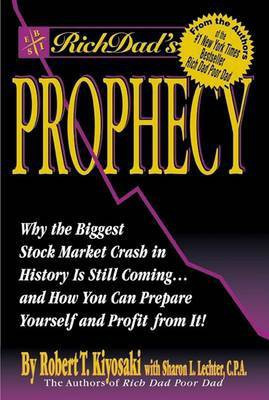 Rich Dad's Prophecy(English, Electronic book text, C.P.A. Kiyosaki Robert T)