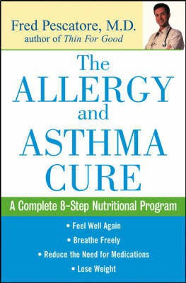 The Allergy and Asthma Cure(English, Hardcover, Pescatore Fred)