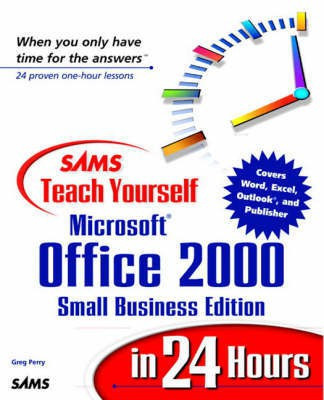 Sams Teach Yourself Microsoft Office 2000, Small Business Edition, in 24 Hours(English, Paperback, Perry Greg M.)