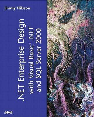 Net Enterprise Design with Visual Basic .Net and SQL Server 2000(English, Electronic book text, Nilsson Jimmy)