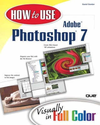 How to Use Adobe Photoshop 7(English, Paperback, Giordan Daniel)