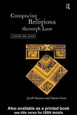 Comparing Religions Through Law(English, Electronic book text, Neusner Jacob Professor PH.D.)