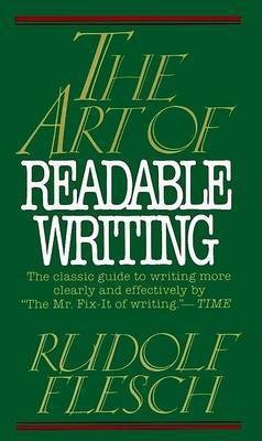 The Art of Readable Writing(English, Paperback, Flesch Rudolf)