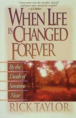 When Life Is Changed Forever(English, Paperback, Taylor Rick)