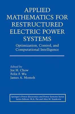 Applied Mathematics for Restructured Electric Power Systems(English, Electronic book text, Chow J. H)