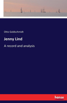 Jenny Lind(English, Paperback, Goldschmidt Otto)