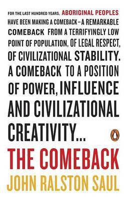 The Comeback(English, Paperback, Saul John Ralston)
