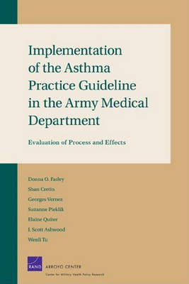 Implementation of the Asthma Practice Guideline in the Army Medical Department(English, Electronic book text, Farley Donna O)