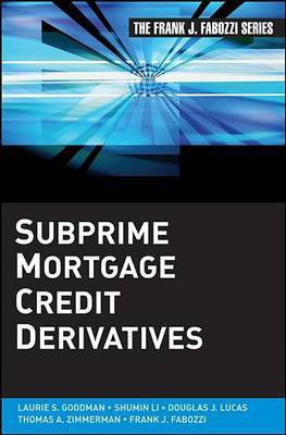Subprime Mortgage Credit Derivatives(English, Electronic book text, Goodman Laurie S.)