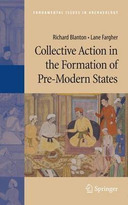 Collective Action in the Formation of Pre-Modern States(English, Electronic book text, Blanton Richard E)