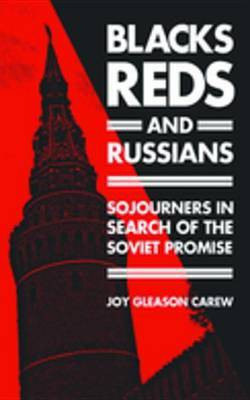 Blacks, Reds, and Russians(English, Electronic book text, Carew Joy Gleason Professor)