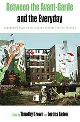 Between the Avant-garde and the Everyday(English, Electronic book text, unknown)
