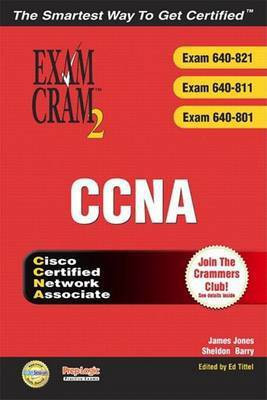 CCNA Exam Cram 2 (Exam Cram 640-821, 640-811, 640-801)(English, Electronic book text, Professor Jones James)