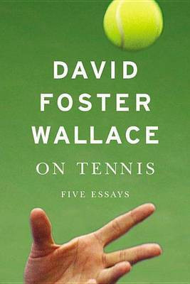 On Tennis(English, Electronic book text, Wallace David Foster)
