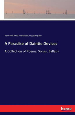 A Paradise of Daintie Devices(English, Paperback, Pratt Manufacturing Company New York)