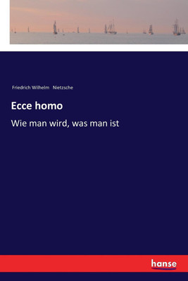 Ecce homo(German, Paperback, Nietzsche Friedrich Wilhelm)