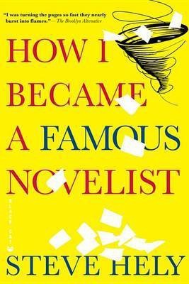 How I Became a Famous Novelist(English, Electronic book text, Hely Steve)