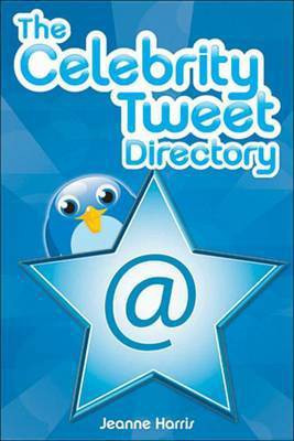 The Celebrity Tweet Directory(English, Electronic book text, Harris Jeanne)