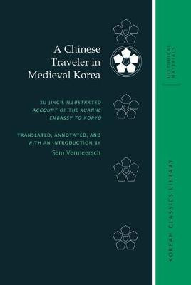 A Chinese Traveler in Medieval Korea(English, Electronic book text, Vermeersch Sem)