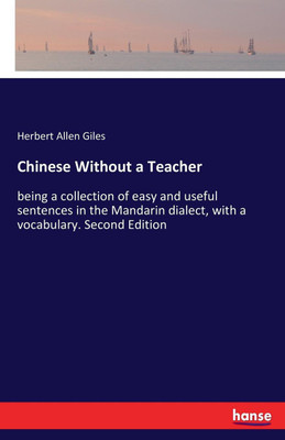 Chinese Without a Teacher(English, Paperback, Giles Herbert Allen)
