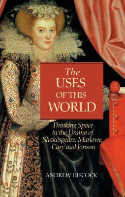 The Uses of this World(English, Hardcover, Hiscock Andrew)