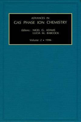 Advances in Gas Phase Ion Chemistry, Volume 2(English, Electronic book text, Unknown Author)